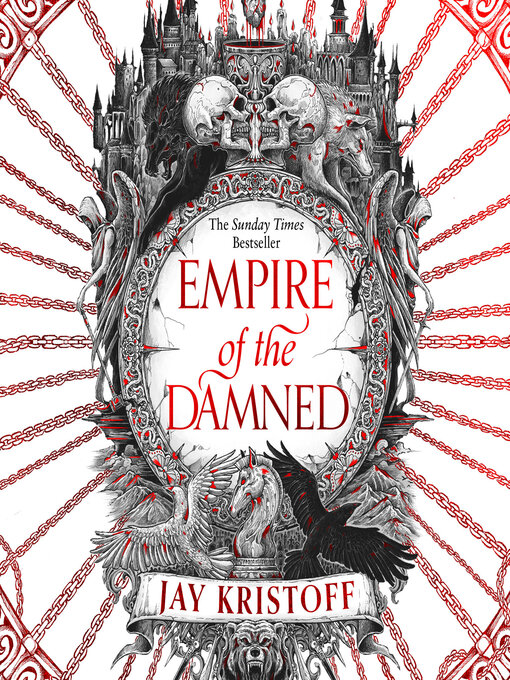 Title details for Empire of the Damned by Jay Kristoff - Available